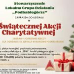 Stowarzyszenie Lokalna Grupa Działania „Podbabiogórze” zaprasza do udziału w Świątecznej Akcji Charytatywnej. Zabieramy potrzebne rzeczy dla oddziału ZOL Szpitala w Makowie Podhalańskim. Zbieramy: pampersy 2, pieluchomajtki, podkłady jednorazowe, pianki myjąco-dezynfekujące „SENI”, środki pielęgnacyjne (oliwka, linomag, sudokrem), prześcieradła bawełniane z gumką ( rozm. 90x200, 140x200), piżamy bawełniane rozm. L, podkoszulki rozm. L. W imieniu podopiecznych pięknie dziękujemy! Powyższe rzeczy prosimy dostarczać do dnia 20.12.2024r. do Biura Stowarzyszenia LGD „Podbabiogórze”, ul. Mickiewicza 122, 34-200 Sucha Beskidzka w godz. 8.00-16.00.