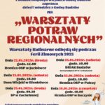 Biblioteka i Ośrodek Animacji Kultury Gminy Budzów przy współpracy z Kołami Gospodyń Wiejskich Gminy Budzów zaprasza dzieci i młodzież z Gminy Budzów na Warsztaty potraw regionalnych. Warsztaty Kulinarne odbędą się podczas Ferii Zimowych 2025. Dnia 22.01.2025r. (Środa) godz. 14.00 Remiza OSP w Jachówce, dnia 25.01.2025r. (Sobota) godz. 10.00 Dom Wiejski w Bieńkówce, dnia 25.01.2025r. (sobota) godz. 10.00 BiOAK Budzów (dawny budynek SP Nr 1 w Budzowie), dnia 25.01.2025r. (sobota) godz. 10.00 Remiza Osp w Palczy, dnia 29.01.2025r. ( środa) godz. 9.30 SP w Zachełmnej, dnia 30.01.2025r. godz. 10.00 Remiza OSP Baczyn. Zainteresowanych rodziców prosimy o zgłaszanie dzieci do dnia17.01.2025r. pod nr tel. 33/874 01 35, 887 505 053 lub mailowo: bibpalcza@interia.pl. Warsztaty bezpłatne!