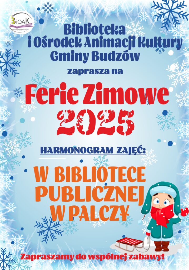 FERIE ZIMOWE 2025 W BIBLIOTECE PUBLICZNEJ W PALCZY