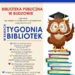 Biblioteka. Lubię tu być. Tydzień Bibliotek 2025. Gminna Biblioteka Publiczna w Budzowie zaprasza do udziału w konkursach i warsztatach zorganizowanych w ramach Tygodnia Bibliotek. Akcja czytelnicza „Wiosna z książką”, akcja czytelnicza „Wiosenna fotobudka”, konkurs plastyczny „Zakładka do książki inspirowana sztuką ludową”, spotkanie czytelnicze z przedszkolakami „Czytanie na trawie”, Warsztaty ekologiczno-plastyczne „Upcykling jest w modzie”, warsztaty plastyczne „Wiosna ach to Ty!”. Prace konkursowe należy składać w Gminnej Bibliotece Publicznej w Budzowie.