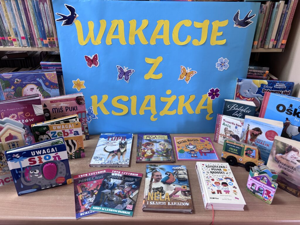WAKACJE Z KSIĄŻKĄ – ZAPRASZAMY DO BIBLIOTEK