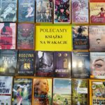 WAKACJE Z KSIĄŻKĄ – ZAPRASZAMY DO BIBLIOTEK