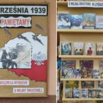 ZAPRASZAMY NA WYSTAWY W NASZYCH BIBLIOTEKACH 1 WRZEŚNIA – 86 ROCZNICA WYBUCHU II WOJNY ŚWIATOWEJ