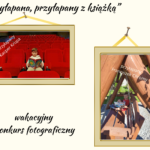 WAKACYJNY KONKURS FOTOGRAFICZNY PRZYŁAPANA, PRZYŁAPANY Z KSIĄŻKĄ W BIBLIOTECE PUBLICZNEJ W BIEŃKÓWCE
