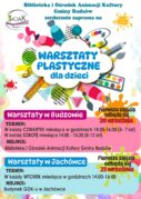ZAPRASZAMY NA WARSZTATY PLASTYCZNE DLA DZIECI W BUDZOWIE I JACHÓWCE