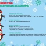 FERIE ZIMOWE 2026 W BIBLIOTECE PUBLICZNEJ W ZACHEŁMNEJ