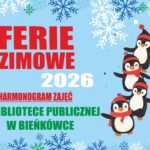 FERIE ZIMOWE 2026 W BIBLIOTECE PUBLICZNEJ W BIEŃKÓWCE