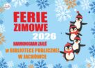 FERIE ZIMOWE 2026 W BIBLIOTECE PUBLICZNEJ W JACHÓWCE