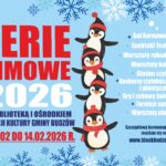 Ferie zimowe 2026 z biblioteka i Ośrodkiem Animacji Kultury Gminy Budzów 02.02 – 14.02.2026 r. W trakcie bal karnawałowy, spektakl teatralny, warsztaty rękodzielnicze, warsztaty kulinarne, głośne czytanie, konkursy czytelnicze, literackie i plastyczne, gry i zabawy świetlicowe, turnieje sportowe, warsztaty plastyczne. Szczegółowy harmonogram na www.bioak.pl