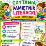 Letnia Akademia Czytania. Pamiętnik Literacki. Lipiec – sierpień 2026. Wakacyjna akcja promująca czytanie. Na czym polega akcja? Wypożyczaj książki z biblioteki. Czytaj samodzielnie lub z pomocą rodziców. Prowadź swój Pamiętnik Literacki, w którym zamieścisz: imię i nazwisko autora, tytuł książki, wypisać bohaterów lub narysować rysunek, opisać kilka zdań o książce. Ważne! Podpisz swój pamiętnik, oddaj go do Biblioteki Publicznej w Jachówce. Termin oddania: do 5 września 2026 r. Czytajcie sami i proście rodziców o głośne czytanie. To super pomysł. Na spędzanie wakacyjnego czasu!!
