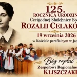 UDZIAŁ ZESPOŁU REGIONALNEGO W 125. ROCZNICY URODZIN CzSB ROZALII CELAKÓWNY