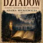 Narodowe Czytanie Dziadów Adama Mickiewicza. Patronat honorowy Pary Prezydenckiej - 12 września godz. 10.00 Gminna Biblioteka Publiczna w Budzowie. Serdecznie zaprasza Biblioteka i Ośrodek Animacji Kultury Gminy Budzów