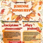 Gminna Biblioteka Publiczna w Budzowie zaprasza na Jesienne Konkursy. Konkurs czytelniczy Zaczytane Słoneczniki- Odwiedź bibliotekę i odbierz pierwszy element słonecznika. Zbieraj płatki za wypożyczenie książek i przyklejaj wokół swojego środka kwiatu. Im więcej płatków - tym piękniejszy i pełniejszy będzie Twój słonecznik. Termin trwania konkursu do 03.11.2026 r. Dary Jesieni - Zadaniem konkursowym jest stworzenie przestrzennej pracy plastycznej z darów jesieni. Podpisane prace należy dostarczyć do Gminnej Biblioteki Publicznej w Budzowie w terminie do 27.10.2026 r. Na uczestników czekają nagrody! Szczegóły oraz regulaminy konkursów dostępne w Bibliotece.