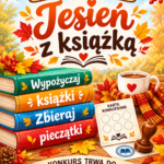 Biblioteka Publiczna w Bieńkówce zaprasza do udziału w akcji czytelniczej Jesień z książką. Wypożyczaj książki - zbieraj pieczątki. Konkurs trwa do 31 października 2026 r.